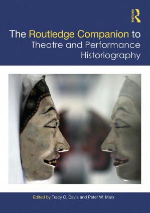 The Routledge Companion to Theatre and Performance Historiography - Orginal Pdf